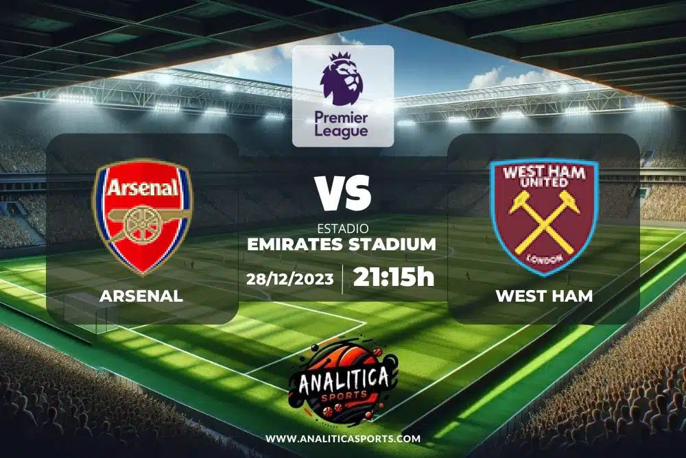 Pronóstico Arsenal – West Ham | Premier League (28/12/2023)