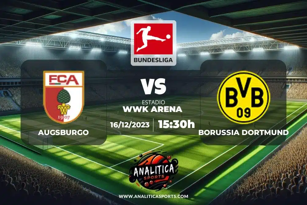 Pronóstico Augsburgo – Borussia Dortmund | Bundesliga (16/12/2023)
