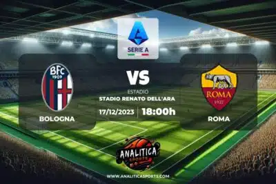 Pronóstico Bologna – Roma | Serie A (17/12/2023)