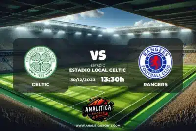 Pronóstico Celtic – Rangers | Premiership Escocia (30/12/2023)
