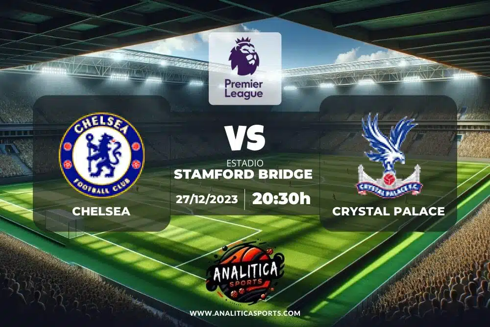 Pronóstico Chelsea – Crystal Palace | Premier League (27/12/2023)