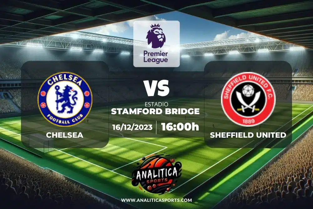 Pronóstico Chelsea – Sheffield United | Premier League (16/12/2023)
