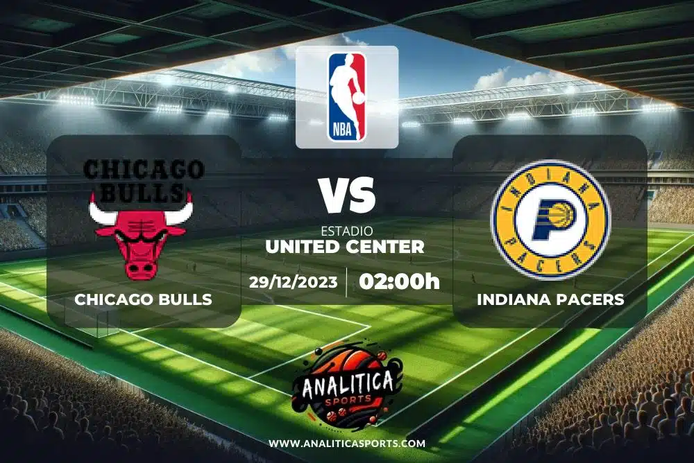 Pronóstico Chicago Bulls – Indiana Pacers | NBA (29/12/2023)