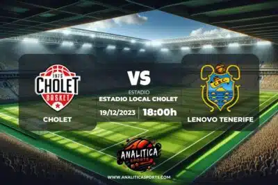 Pronóstico Cholet – Lenovo Tenerife | Champions League (19/12/2023)