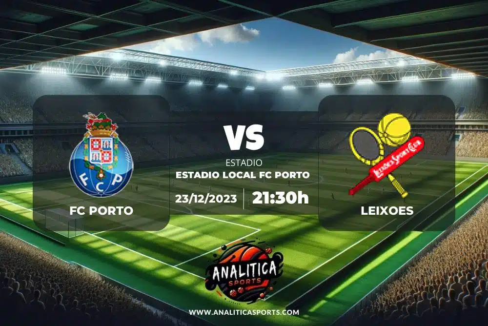 Pronóstico FC Porto – Leixoes | Copa Liga Portugal (23/12/2023)