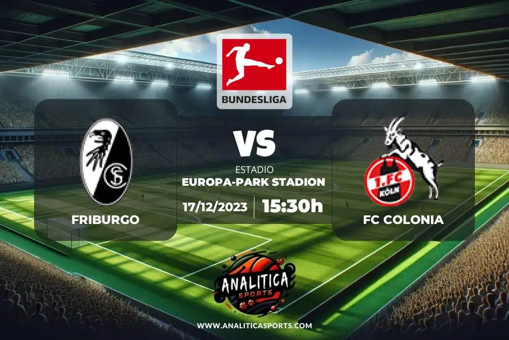 Pronóstico Friburgo – FC Colonia | Bundesliga (17/12/2023)