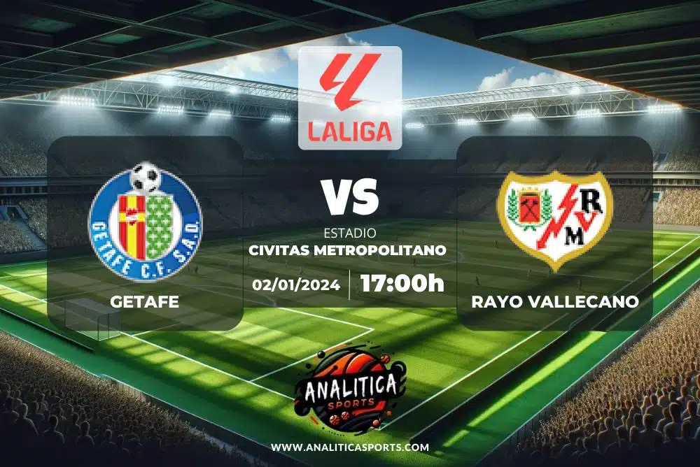 Pronóstico Getafe – Rayo Vallecano | LaLiga EA Sports (02/01/2024)