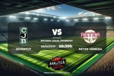 Pronóstico Joventut – Reyer Venezia | Eurocup (26/12/2023)