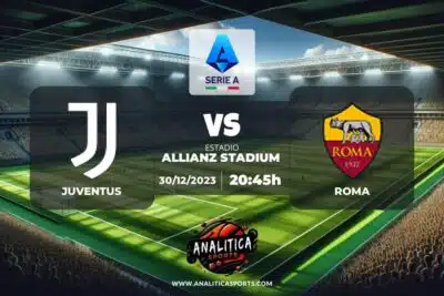 Pronóstico Juventus – Roma | Serie A (30/12/2023)