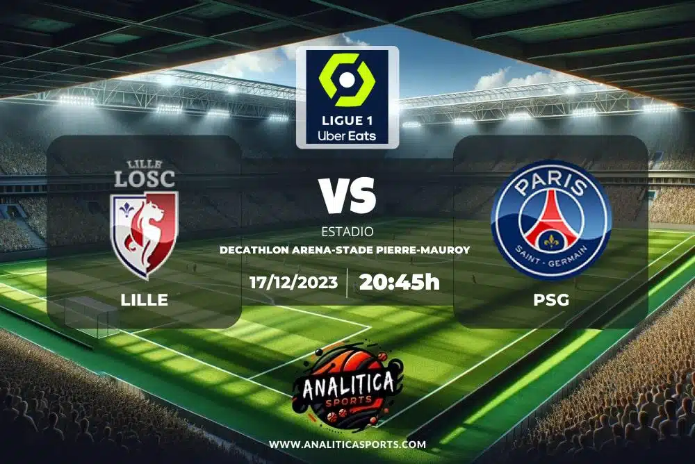 Pronóstico Lille – PSG | Ligue 1 (17/12/2023)
