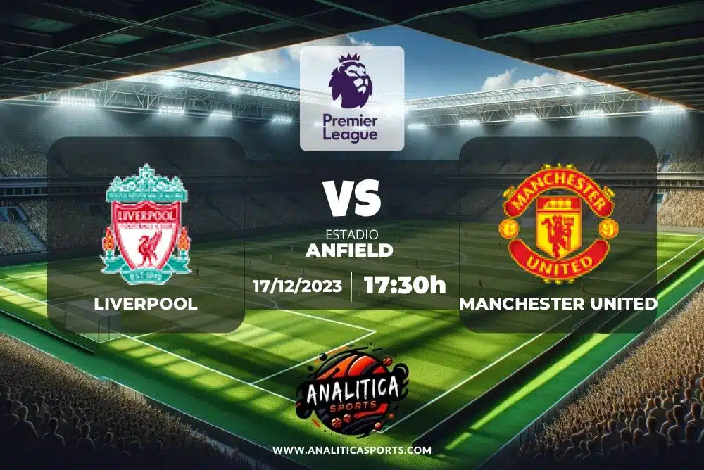 Pronóstico Liverpool – Manchester United | Premier League (17/12/2023)