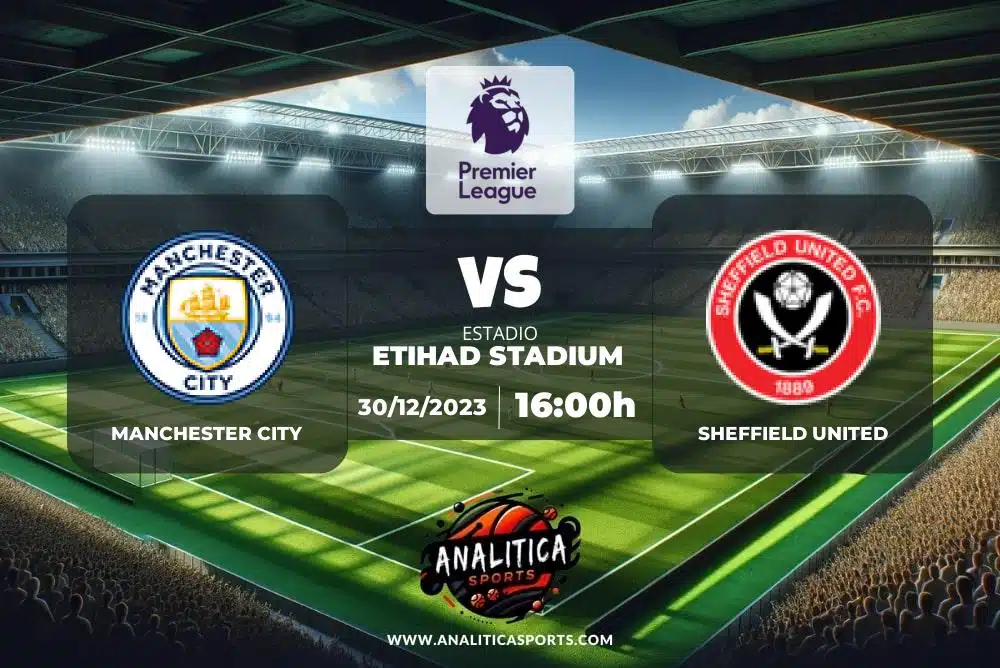 Pronóstico Manchester City – Sheffield United | Premier League (30/12/2023)