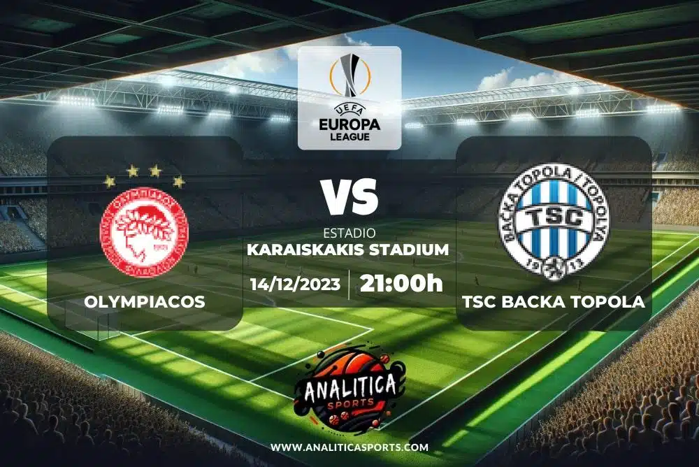 Pronóstico Olympiacos – TSC Backa Topola | Europa League (14/12/2023)