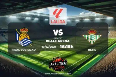 Pronóstico Real Sociedad – Betis | LaLiga EA Sports (17/12/2023)