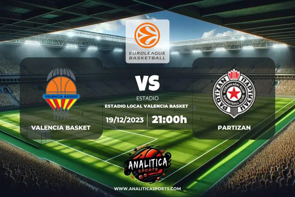 Pronóstico Valencia Basket – Partizan | Euroliga (19/12/2023)