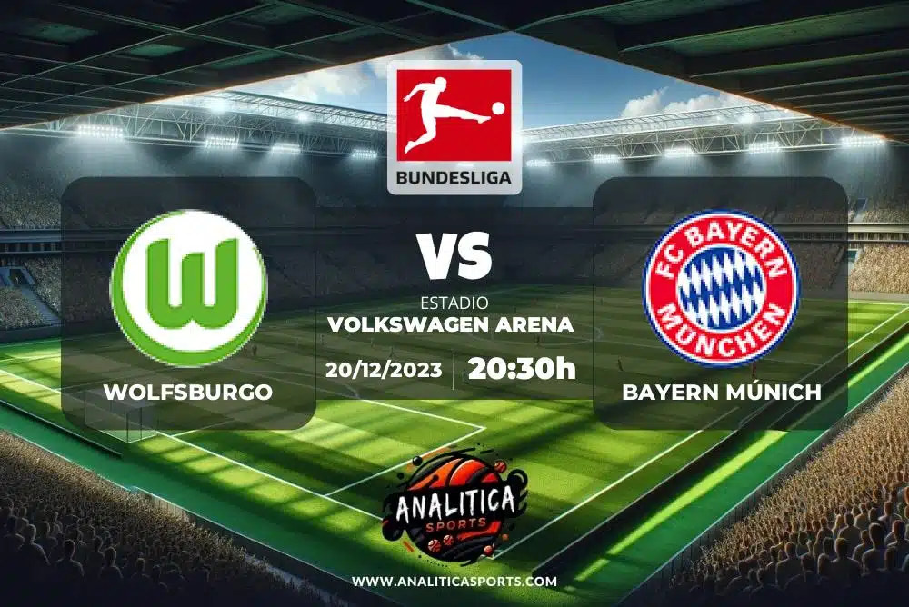Pronóstico Wolfsburgo – Bayern Múnich | Bundesliga (20/12/2023)