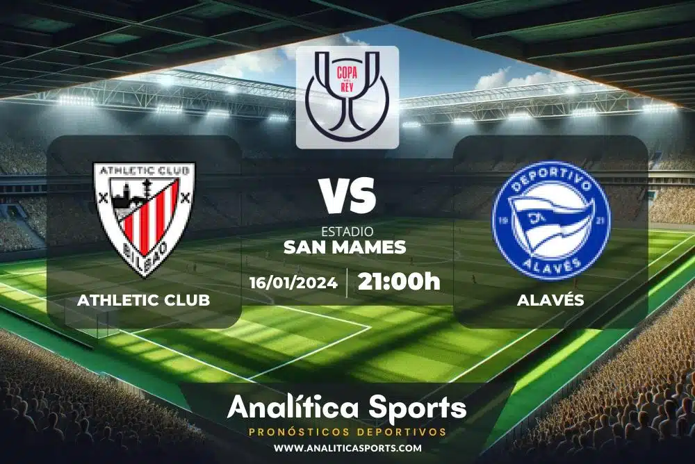 Pronóstico Athletic Club – Alavés | Copa del Rey (16/01/2024)