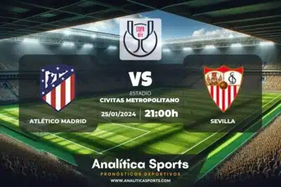 Pronóstico Atlético Madrid – Sevilla | Copa del Rey (25/01/2024)