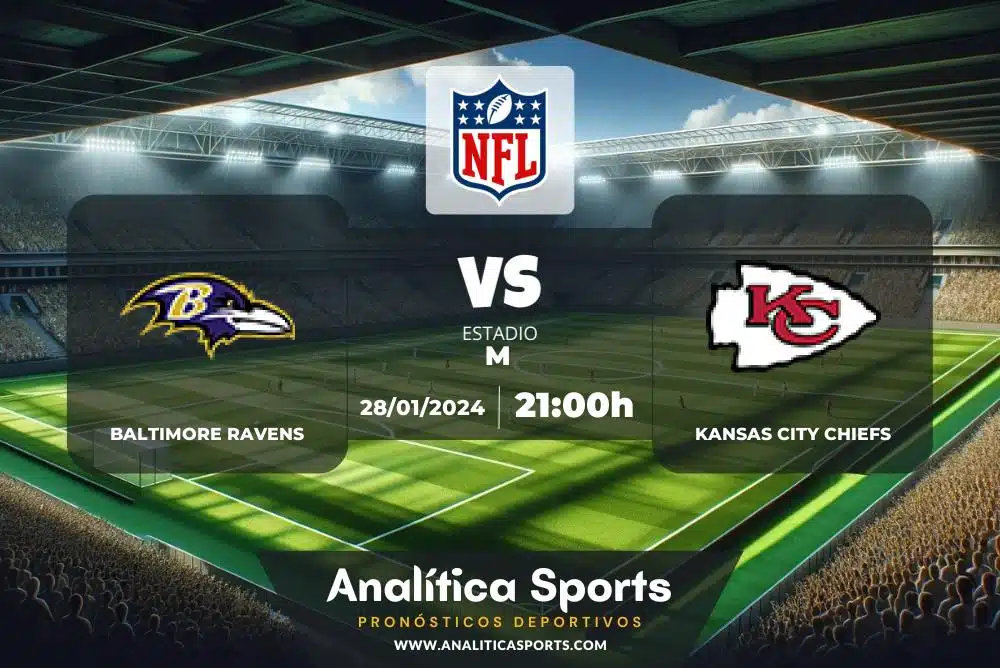 Pronóstico Baltimore Ravens – Kansas City Chiefs | NFL (28/01/2024)