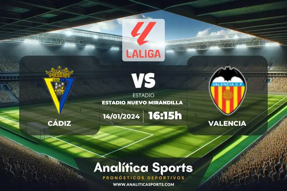 Pronóstico Cádiz – Valencia | LaLiga EA Sports (14/01/2024)
