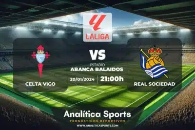 Pronóstico Celta Vigo – Real Sociedad | LaLiga EA Sports (20/01/2024)