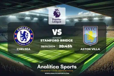 Pronóstico Chelsea – Aston Villa | FA Cup (26/01/2024)