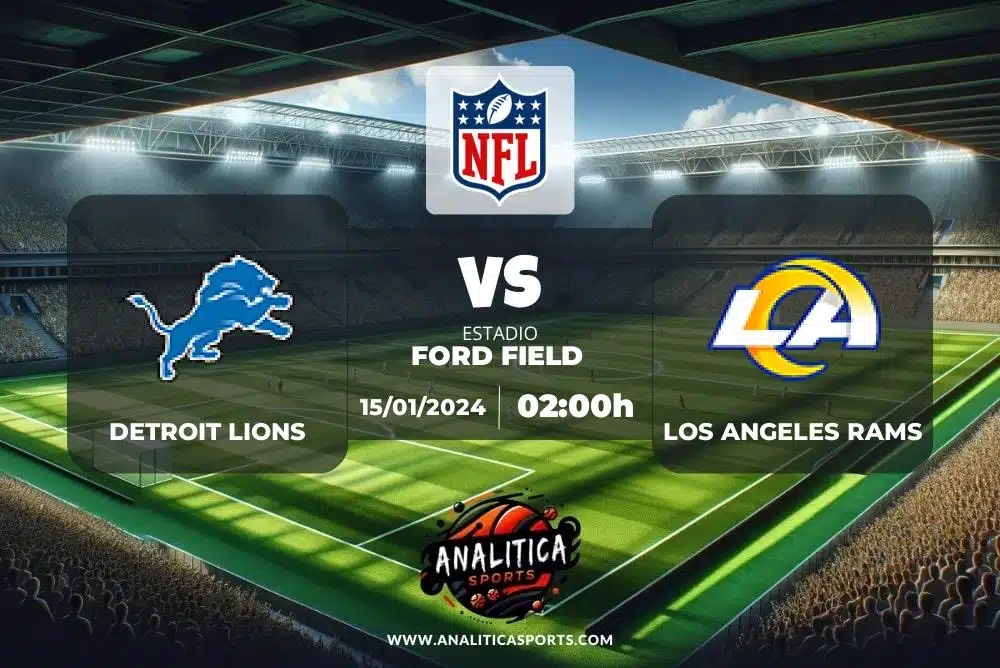 Pronóstico Detroit Lions – Los Angeles Rams | NFL (15/01/2024)