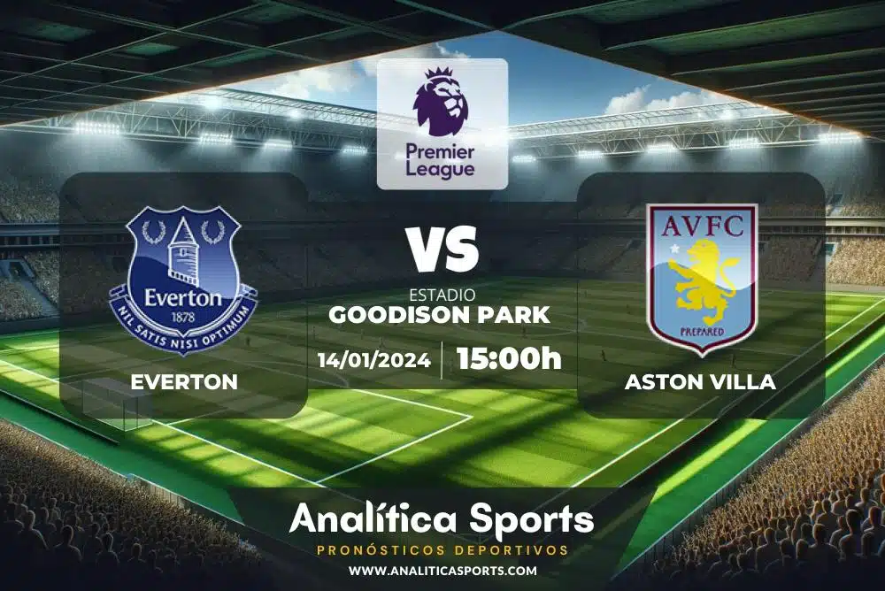 Pronóstico Everton – Aston Villa | Premier League (14/01/2024)