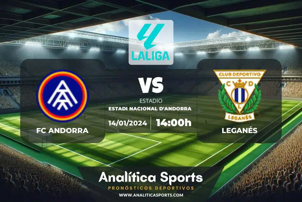 Pronóstico FC Andorra – Leganés | LaLiga 2 Hypermotion (14/01/2024)