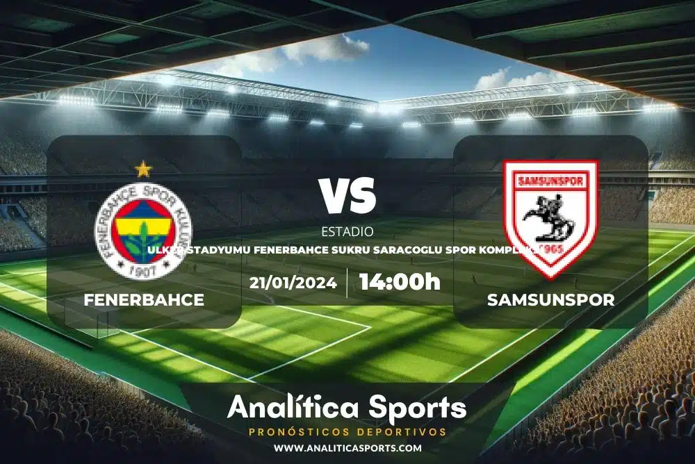 Pronóstico Fenerbahce – Samsunspor | Superliga Turquía (21/01/2024)
