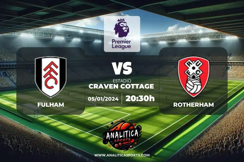 Pronóstico Fulham – Rotherham | FA Cup (05/01/2024)