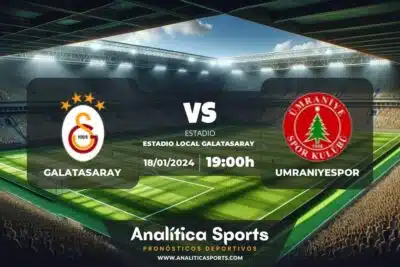 Pronóstico Galatasaray – Umraniyespor | Copa Turquía (18/01/2024)