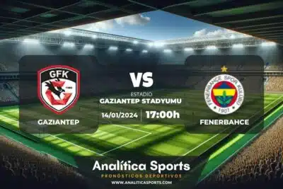 Pronóstico Gaziantep – Fenerbahce | Superliga Turquía (14/01/2024)