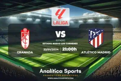 Pronóstico Granada – Atlético Madrid | LaLiga EA Sports (22/01/2024)