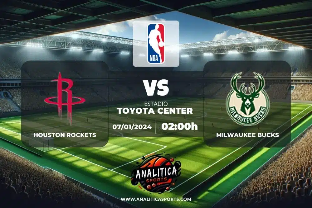 Pronóstico Houston Rockets – Milwaukee Bucks | NBA (07/01/2024)