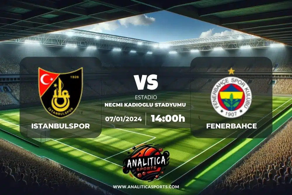 Pronóstico Istanbulspor – Fenerbahce | Superliga Turquía (07/01/2024)