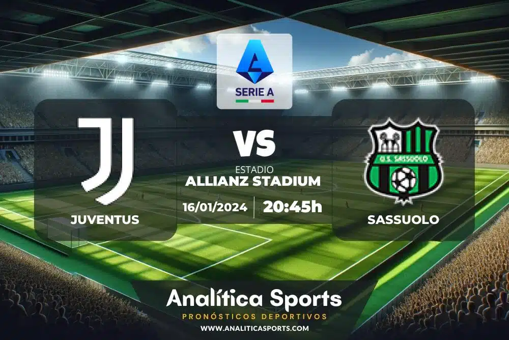 Pronóstico Juventus – Sassuolo | Serie A (16/01/2024)