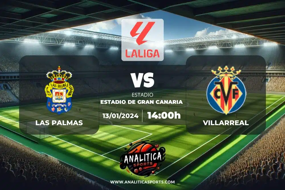 Pronóstico Las Palmas – Villarreal | LaLiga EA Sports (13/01/2024)