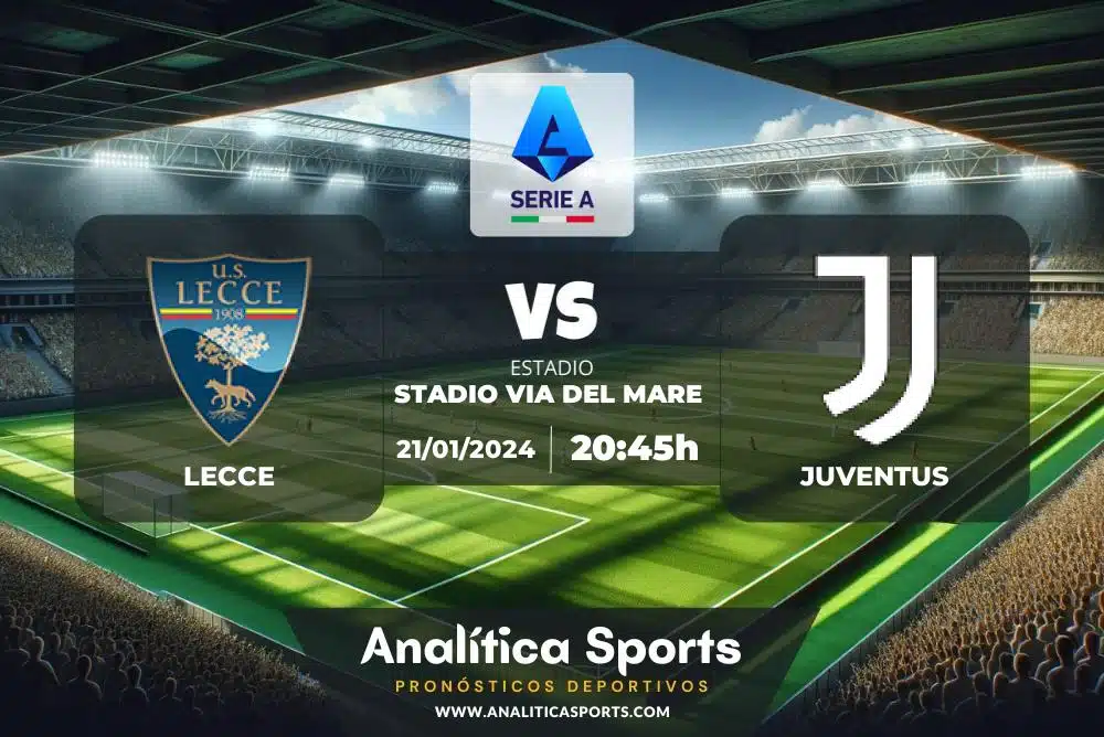 Pronóstico Lecce – Juventus | Serie A (21/01/2024)