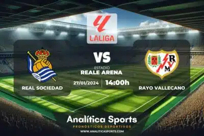 Pronóstico Real Sociedad – Rayo Vallecano | LaLiga EA Sports (27/01/2024)