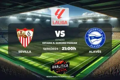 Pronóstico Sevilla – Alavés | LaLiga EA Sports (12/01/2024)