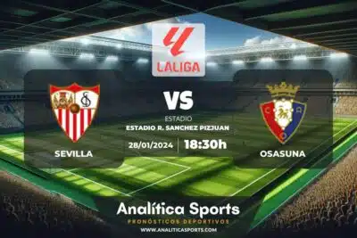 Pronóstico Sevilla – Osasuna | LaLiga EA Sports (28/01/2024)