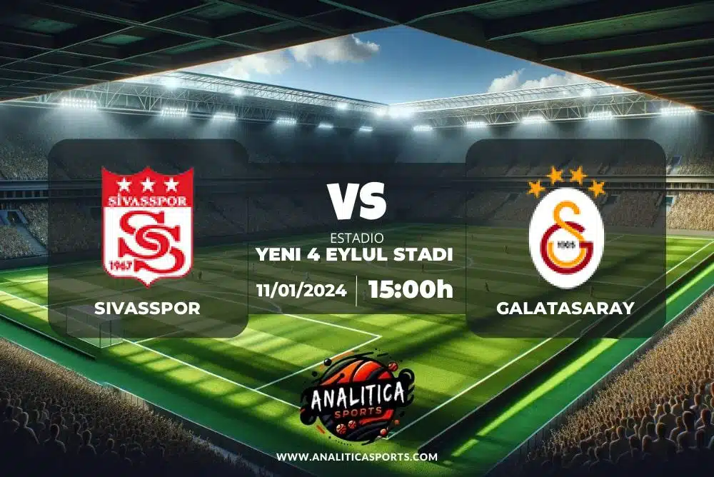 Pronóstico Sivasspor – Galatasaray | Superliga Turquía (11/01/2024)