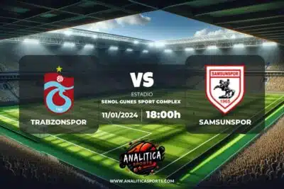 Pronóstico Trabzonspor – Samsunspor | Superliga Turquía (11/01/2024)