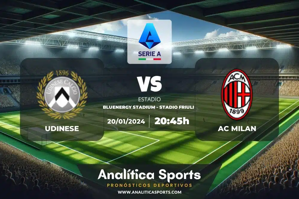 Pronóstico Udinese – AC Milan | Serie A (20/01/2024)