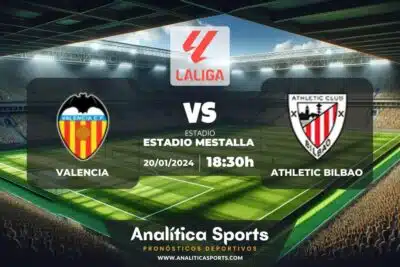 Pronóstico Valencia – Athletic Bilbao | LaLiga EA Sports (20/01/2024)