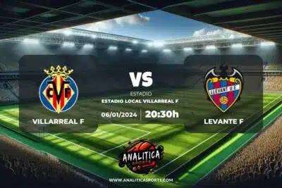 Pronóstico Villarreal F – Levante F | Liga F (06/01/2024)