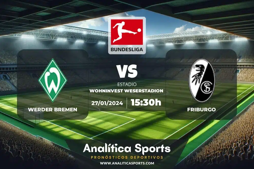 Pronóstico Werder Bremen – Friburgo | Bundesliga (27/01/2024)