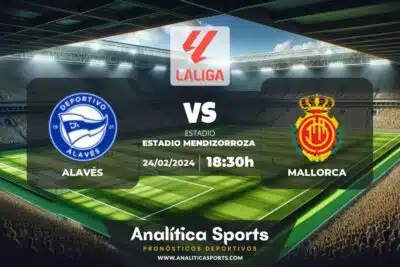 Pronóstico Alavés – Mallorca | LaLiga EA Sports (24/02/2024)