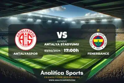 Pronóstico Antalyaspor – Fenerbahce | Superliga Turquía (03/02/2024)